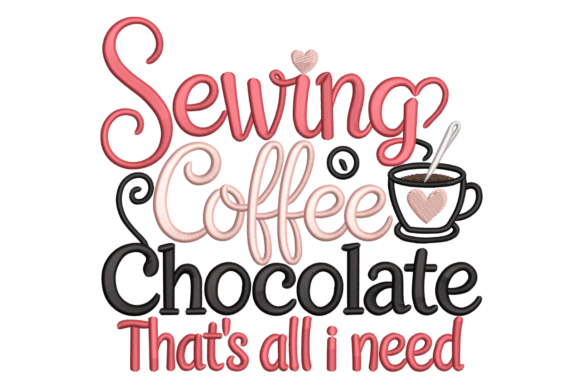 Sewing Coffee Chocolate – Crafty Quote