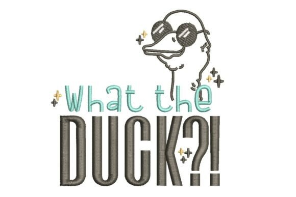 What the Duck Embroidery Design